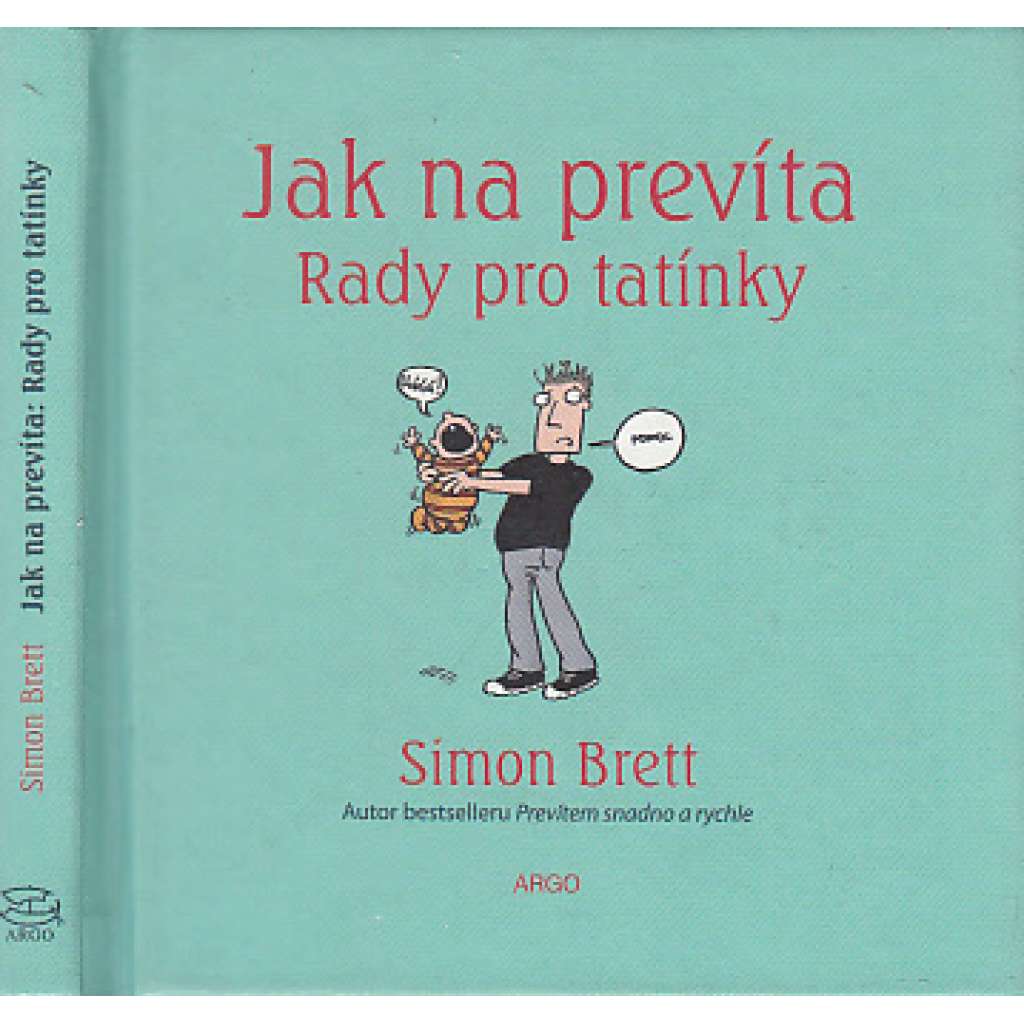 Jak na prevíta. Rady pro tatínky