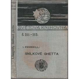 Snílkové ghetta (Světová knihovna, č. 211-212.)