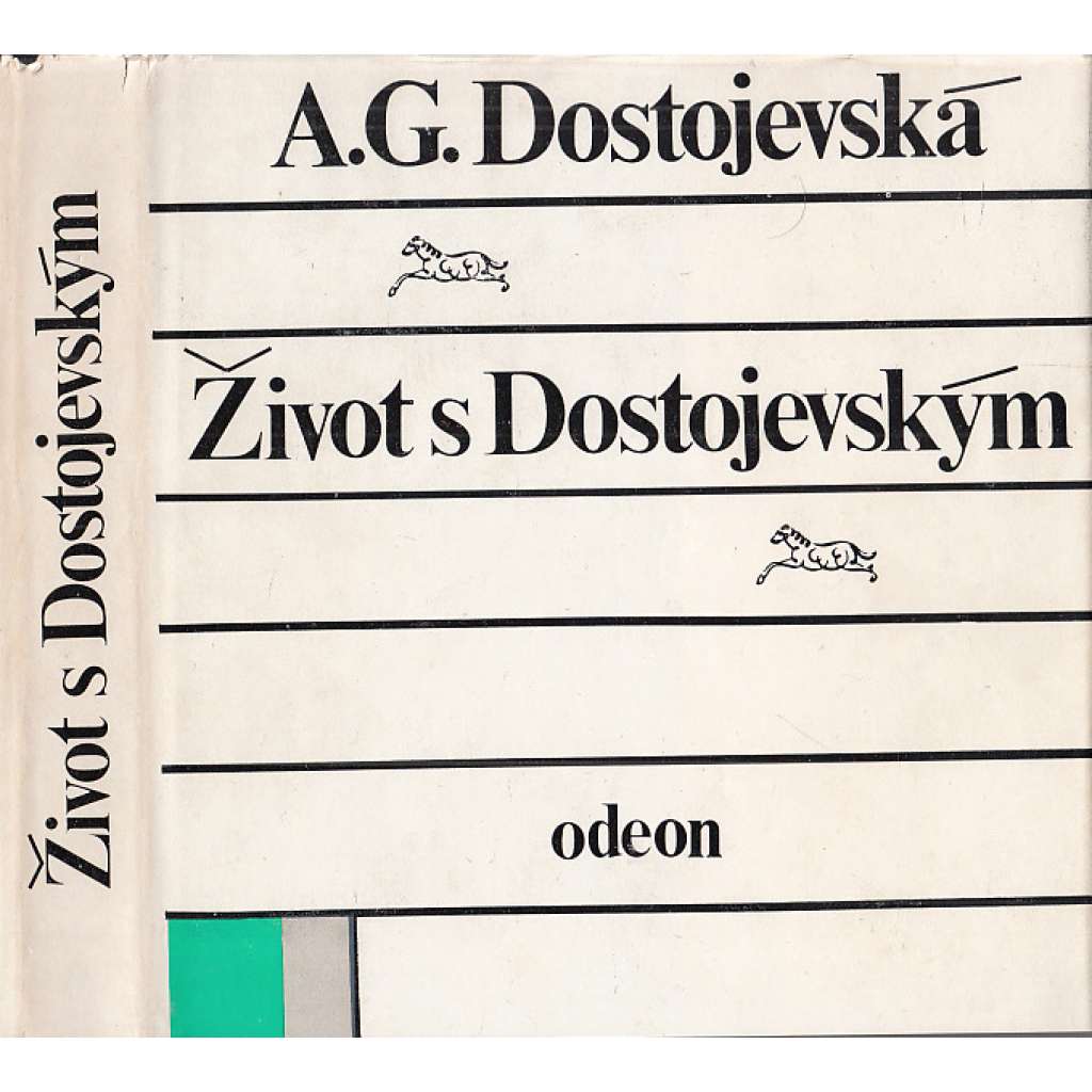 Život s Dostojevským (Dostojevskij) (edice Paměti - Korespondence - Dokumenty, sv. 64)