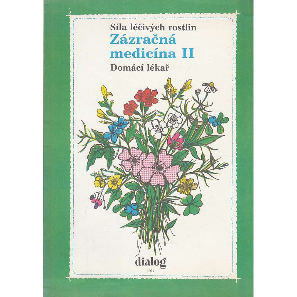 Zázračná medicína II.