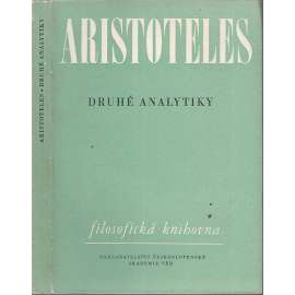 Druhé analytiky - Aristoteles - Organon IV (Filosofická knihovna)