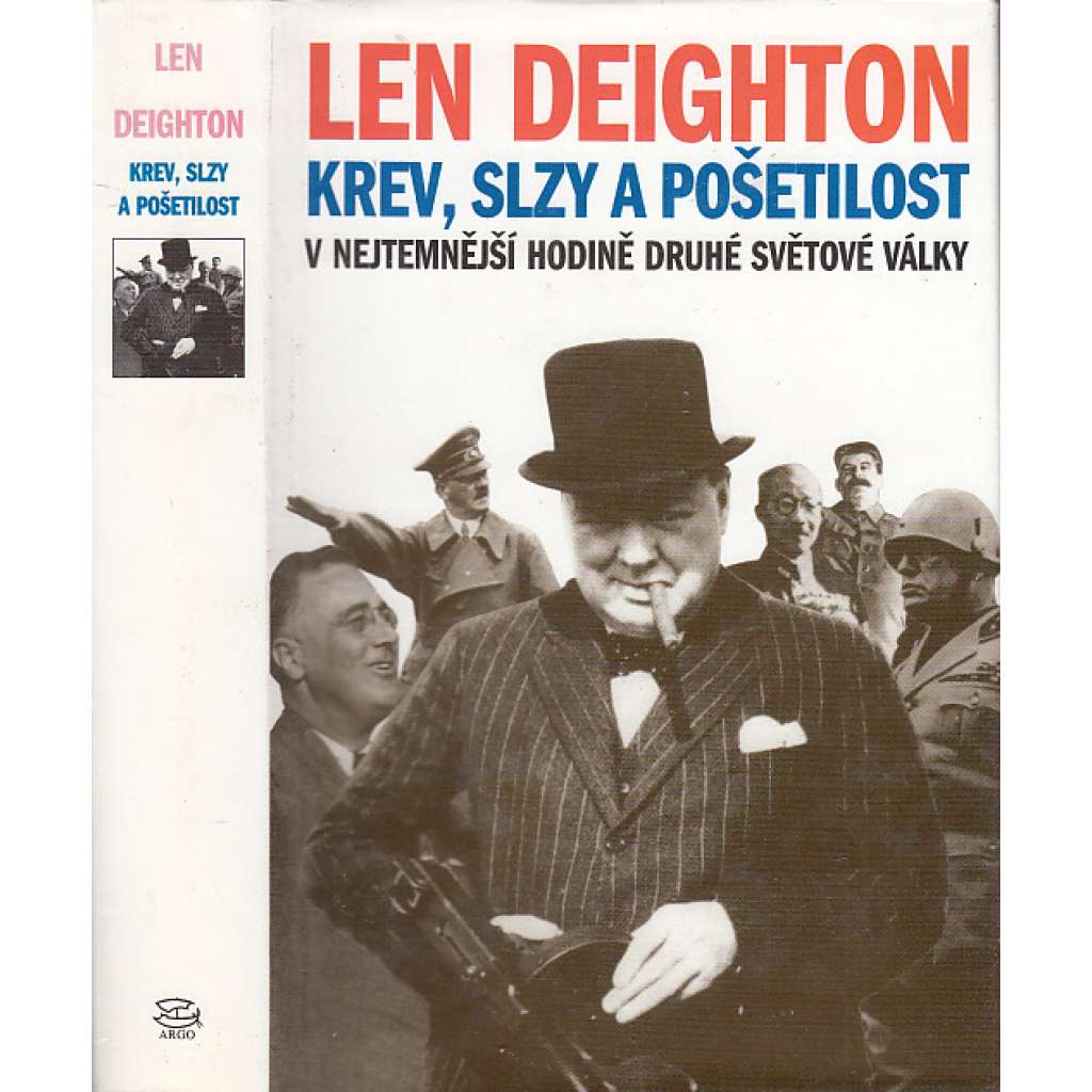 Krev, slzy a pošetilost. V nejtemnější hodině druhé světové války [druhá světová válka - Anglie v letech 1940 a 1941]