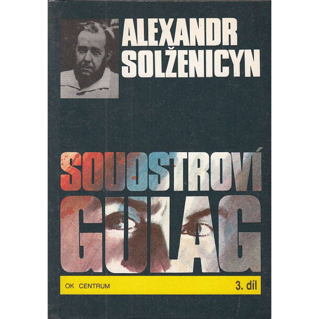 Souostroví Gulag - 3. díl