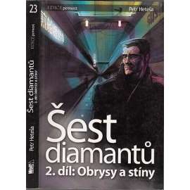 Šest diamantů 2.díl: Obrysy a stíny