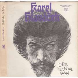 Hrál kdosi na hoboj (Karel Hlaváček - výbor z poesie, básně, korespondence) (edice Klub přátel poezie)