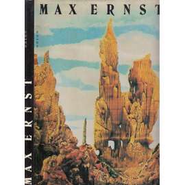 Max Ernst [německý moderní malíř - monografie; surrealismus, abstrakce, expresionismus]