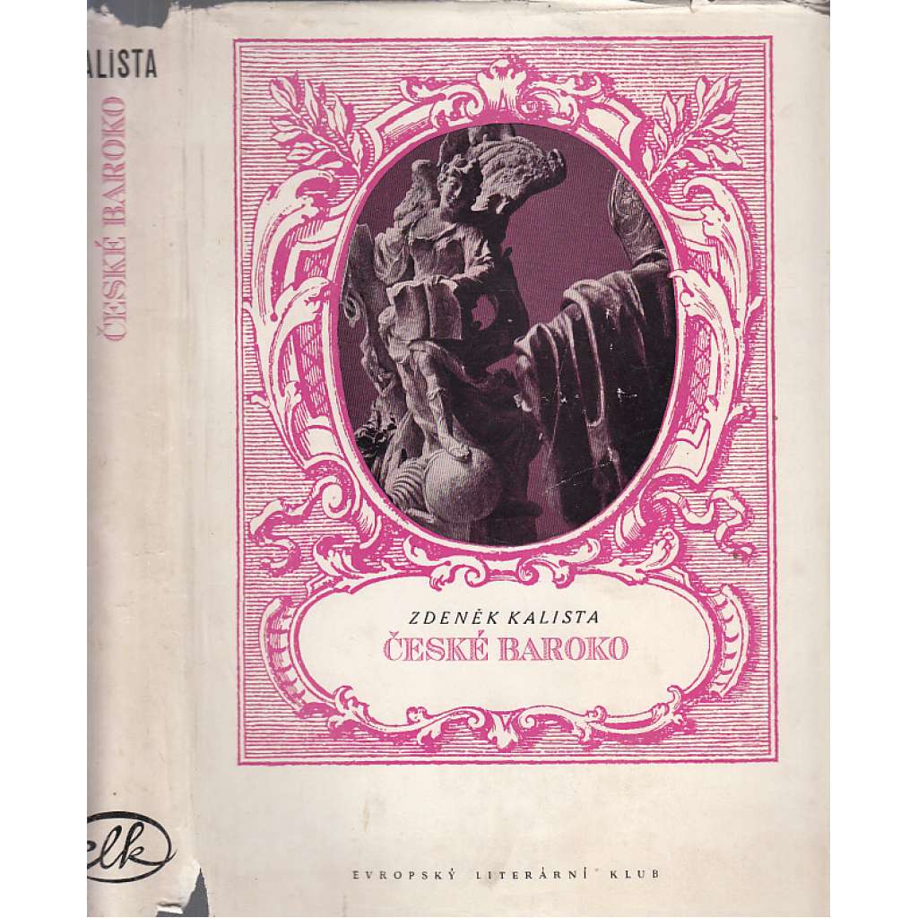 České baroko [česká barokní literatura - výbor z textů a životopisy autorů: legendy, kancionál, duchovní a světské písně, modlitby, dopisy, cestopisy, divadelní hry, drama, řečnické umění, verše, lyrika, epika, spisovatelé]