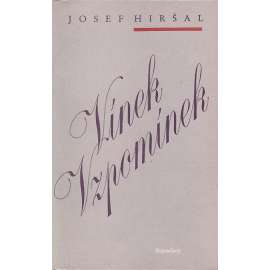 Vínek vzpomínek - Josef Hiršal (paměti, vzpomínky z let 1937-1952, korespondence, dopisy, literární věda)