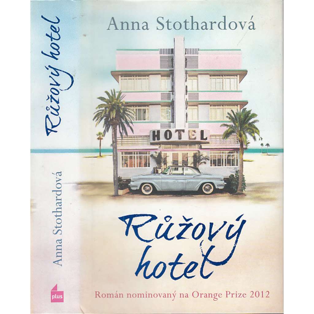 Růžový hotel