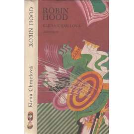 Robin Hood [vyprávění pro děti podle starých anglických pověstí a balad] (edice Obnovené obrazy)