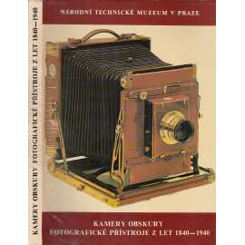 Kamery obskury. Fotografické přístroje 1840-1940 (fotoaparát, foto - Katalog kolekce fotoaparátů - Národní technické muzeum)