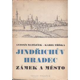Jindřichův Hradec - Zámek a město [edice Umělecké památky, architektura]