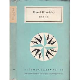 Básně (Světová četba sv. 168) Karel Hlaváček - výbor z básní (Pozdě k ránu, Mstivá kantiléna ad.)