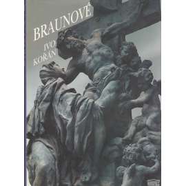 Braunové [český barokní sochař Matyáš Braun - baroko, sochařství, sochy, plastika, sochařská dílna]
