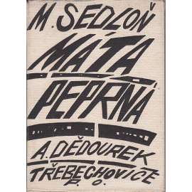 Máta peprná (obálka a ilustrace Zdeněk Seydl - vydal Dědourek, Třebechovice pod Orebem - 1944)