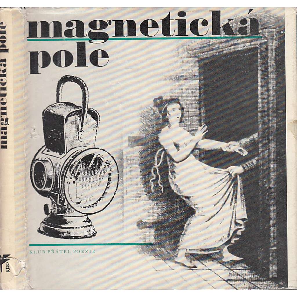 Magnetická pole (Klub přátel poezie - bez desky) [poezie, surrealismus, obsahuje gramofonovou desku, Apollinaire, Eluard, Queneau]