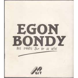 Egon Bondy - Bez paměti žilo by se lépe (kniha + gramofonová deska)
