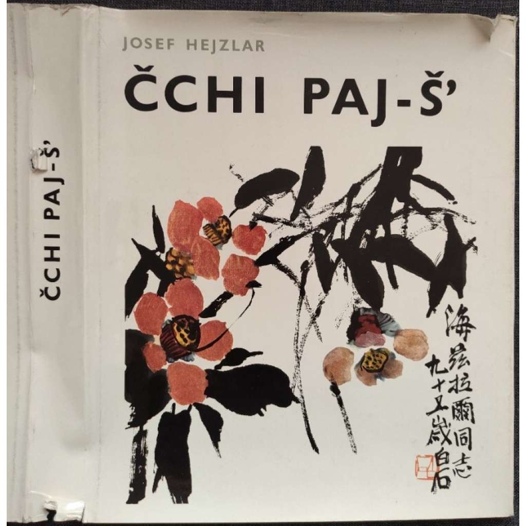 Čchi Paj-Š´ (Josef Hejzlar) monografie čínského malíře (čínská malba, dřevoryt) Hol