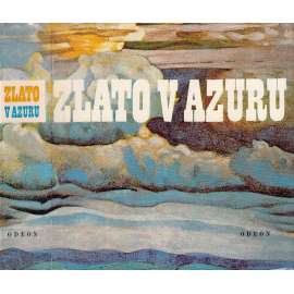 Zlato v azuru [Lyrika ruského symbolismu, symbolismus, poezie a proza, verše, básně; výbor z ruské literatury přelomu 19. a 20. stol.]