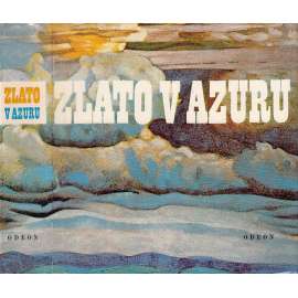 Zlato v azuru (Lyrika ruského symbolismu, symbolismus, poezie a proza, výbor z ruské literatury přelomu 19. a 20. stol.)