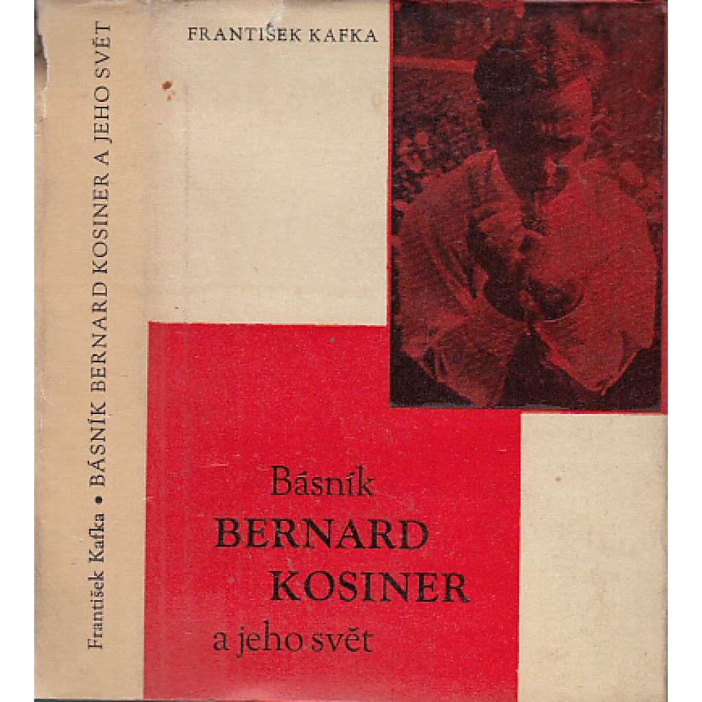 Básník Bernard Kosiner a jeho svět