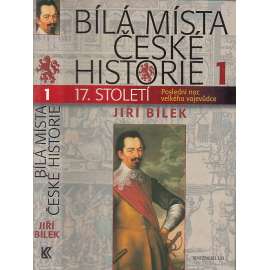 Bílá místa české historie 1. - 17. století (Bílá Hora, Albrecht z Valdštejna, poprava 1621, čarodějnické procesy apod.)