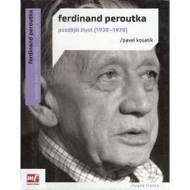 Ferdinand Peroutka * Pozdější život (1938-1978)