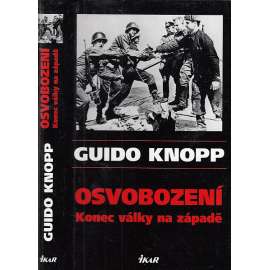 Osvobození  Konec války na západě (Hitler, 2. sv. válka)