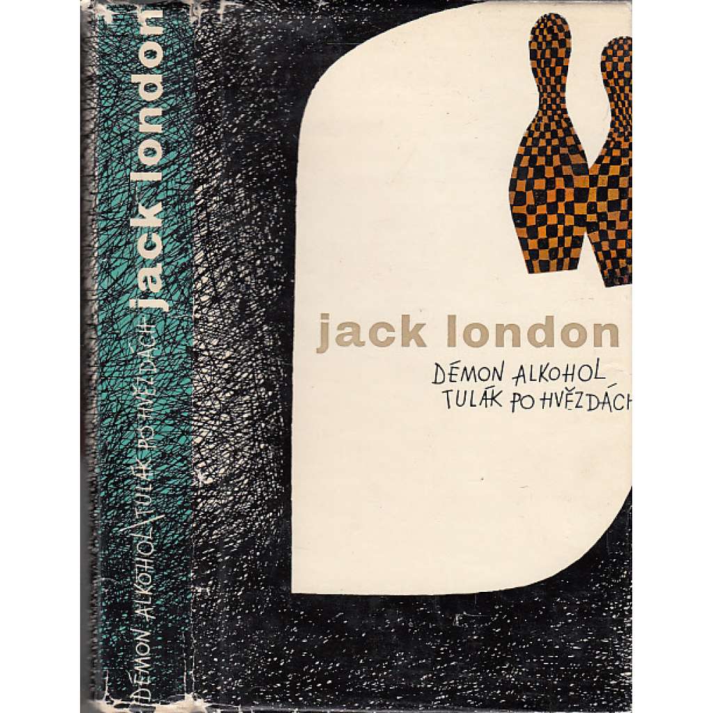 Démon alkohol ; Tulák po hvězdách