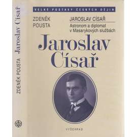 Jaroslav Císař - Astronom a diplomat v Masarykových službách