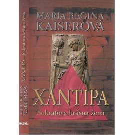 Xantipa – Sokratova krásná žena