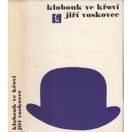 Klobouk ve křoví [Voskovec, Werich, Osvobozené divadlo, výbor z veršů z let 1927-1947]