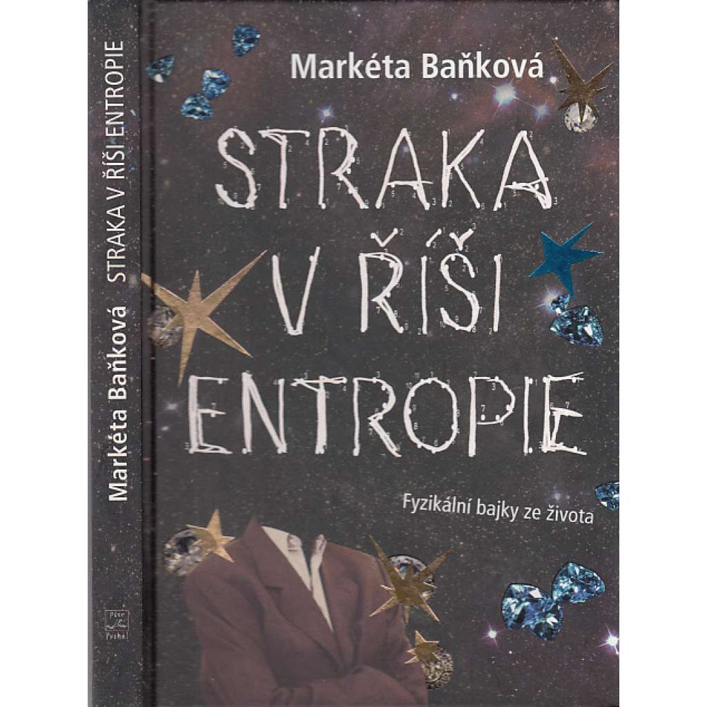 Straka v říši entropie (Fyzikální bajky ze života, Markéta Baňková)