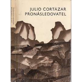 Pronásledovatel ( Julio Cortázar)