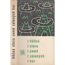 Věčná slova země zelených hor (Starokorejská lyrika - Korea, poezie) Věčná slova země zelených hor (Starokorejská lyrika - Korea, poezie)