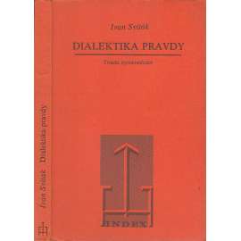 Dialektika pravdy (Index, exilové vydání)