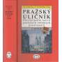 Pražský uličník, 1.-2. díl (2 svazky) [Praha - seznam názvů ulic města Prahy a jejich změn v historii]   HOL.