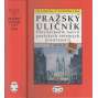 Pražský uličník, 1.-2. díl (2 svazky) [Praha - seznam názvů ulic města Prahy a jejich změn v historii]