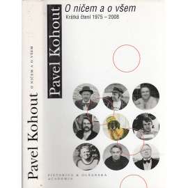 O ničem a o všem (Pavel Kohout, fejetony, publicistika z let z let 1975–2008)