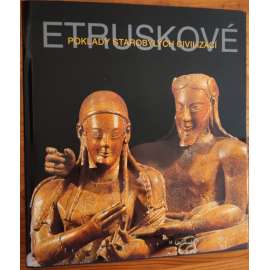 Etruskové - Poklady starobylých civilizací [starověká Itálie] HOL