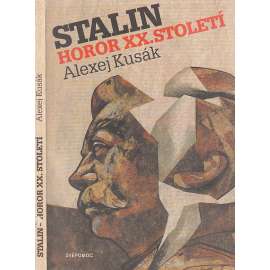 Stalin - horor XX. století (Rusko)