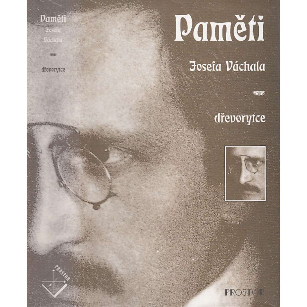 Paměti Josefa Váchala dřevorytce (Josef Váchal)