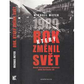 Rok, který změnil svět 1989 - Dosud nezveřejněné okolnosti pádu Berlínské zdi