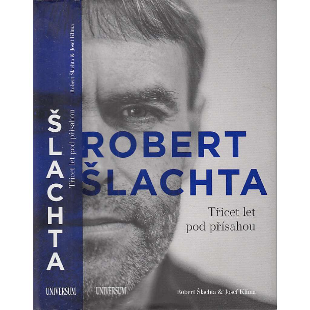 Robert Šlachta - Třicet let pod přísahou