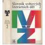 Slovník světových literárních děl (1+2) (Obsahy knih, světová literatura, literární věda apod.)