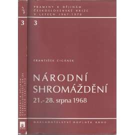 Národní shromáždění – 21. - 28. srpna 1968 [srpen 68, dokumenty z jednání parlamentu za okupace]