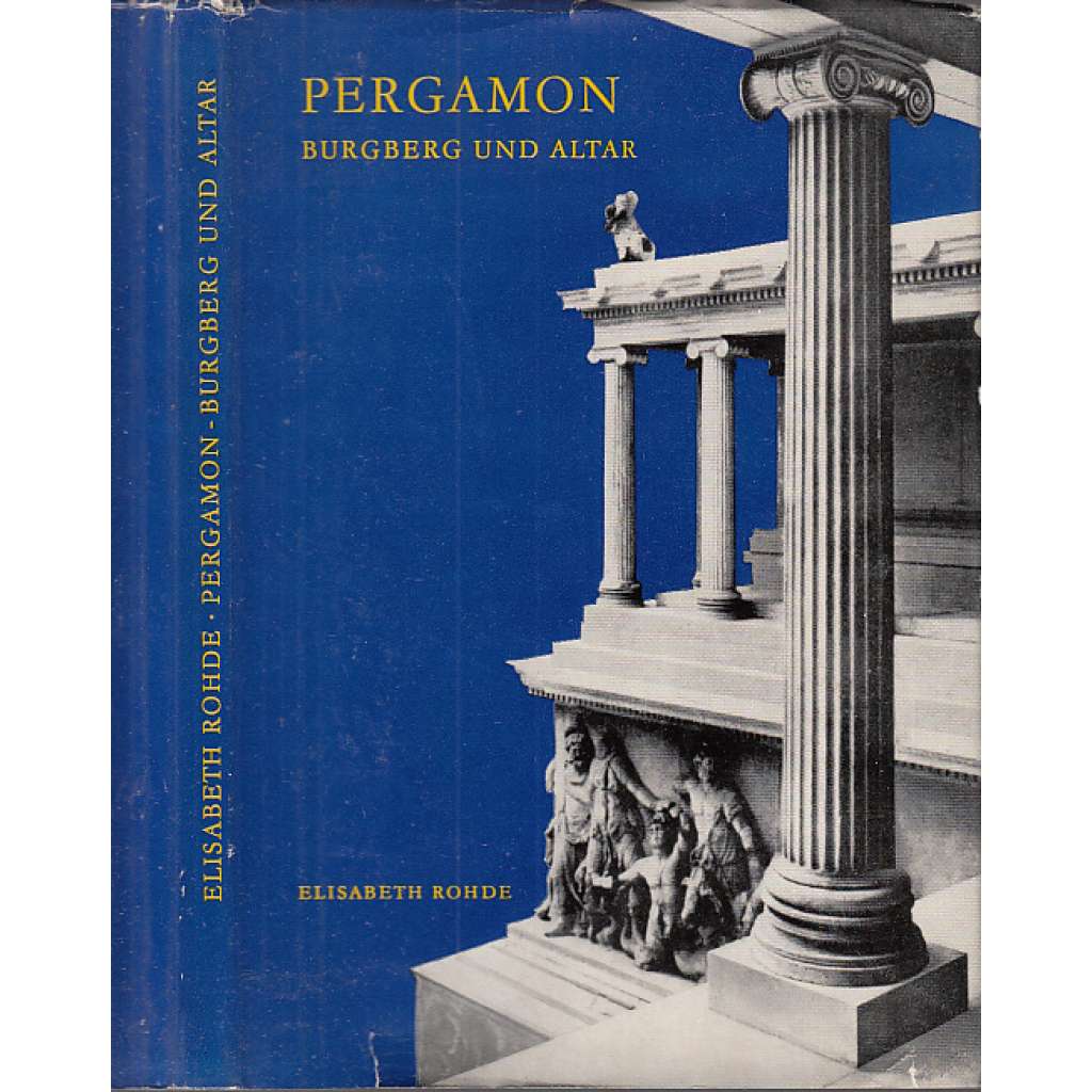 Pergamon - Burgberg und Altar [průvodce památkami, muzeum antických památek v Berlíně]