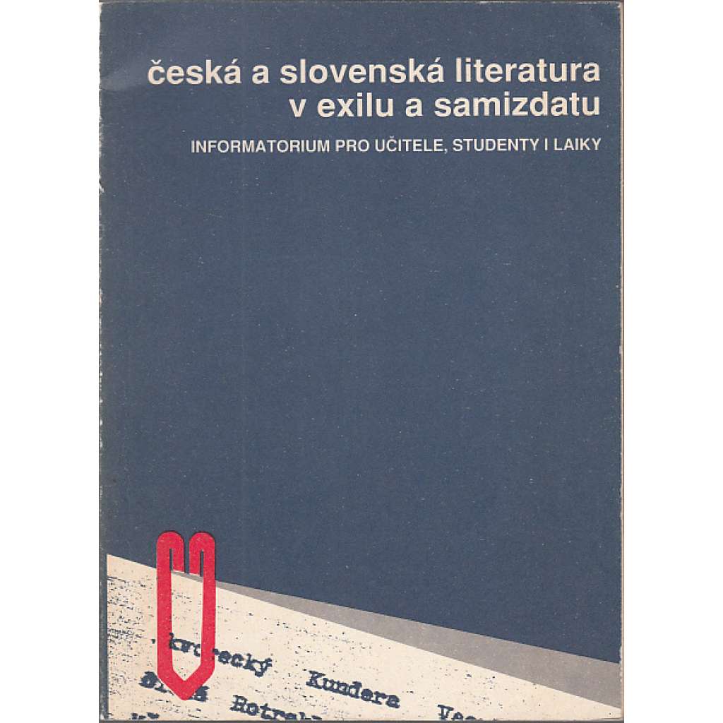 Česká a slovenská literatura v exilu a samizdatu