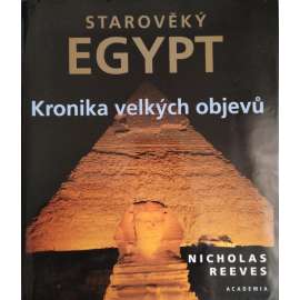 Starověký Egypt : kronika velkých objevů