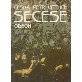 Česká secese [secesní umění -malba sochařství architektura: Preisler Hlaváček Preissig Mucha Švabinský Kupka Kotěra Kaván Ohmann Schwaiger Sucharda Polívka František Bílek Marold Mařatka Slavíček Kysela Jurkovič Šaloun Konůpek Zrzavý Horejc Hofbauer ad.]